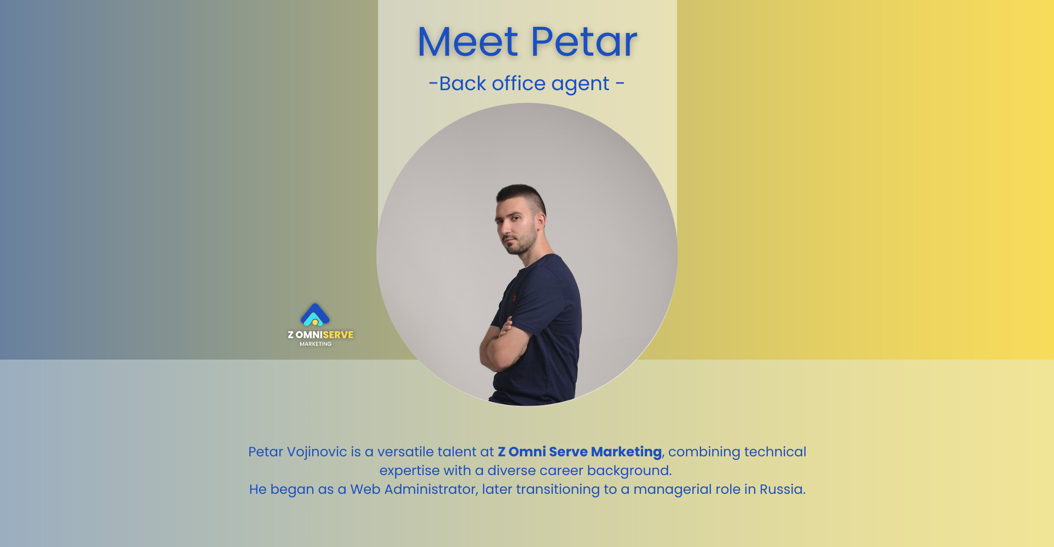 Petar Vojinovic: Bridging IT expertise and global management at Z Omni Serve Marketing